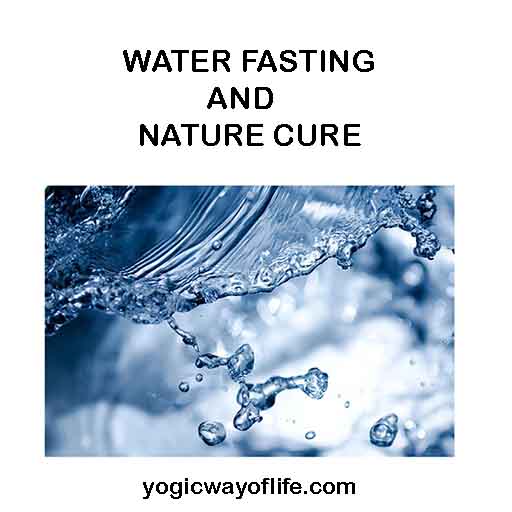 Water Fast and nature cure