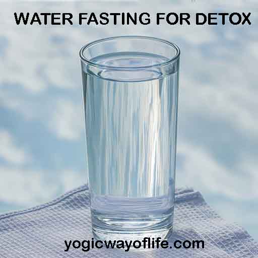 Water Fasting for Detox and healing