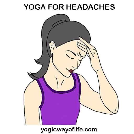 Yoga for Migraine , Yoga for Headaches