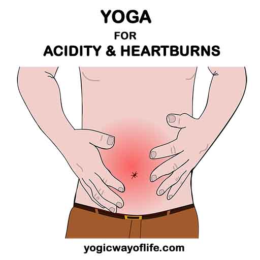 Yoga for Acidity and Heartburns