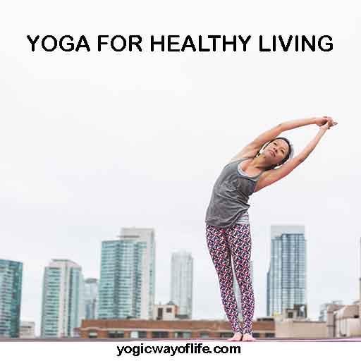 Yoga for Heaalthy Living