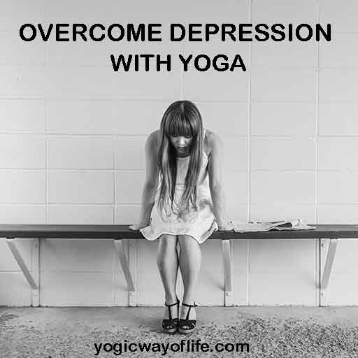 Overcome Depression with Yoga